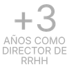 Más de tres años como director de Recursos Humanos